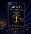 Libro digital El Poder de una Mente Abundante - Transforma tus creencias y desarrolla una mentalidad abundante